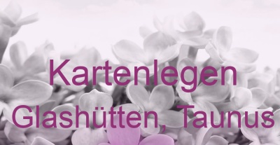 Kartenlegen Glashütten, Taunus | Top-Experten für Kartenlegen, Wahrsagen, Hellsehen, Zukunftsdeutung. Kartenlegen Glashütten, Taunus | Top-Experten für Kartenlegen, Wahrsagen, Hellsehen, Zukunftsdeutung.